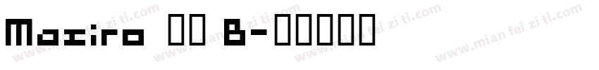 Masiro 墨方 B字体转换